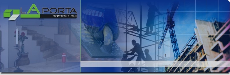 Impresa edile -:: La Porta Costruzioni -stile nell' edilizia- ::- costruzioni,ristrutturazioni ,cucine in muratura 